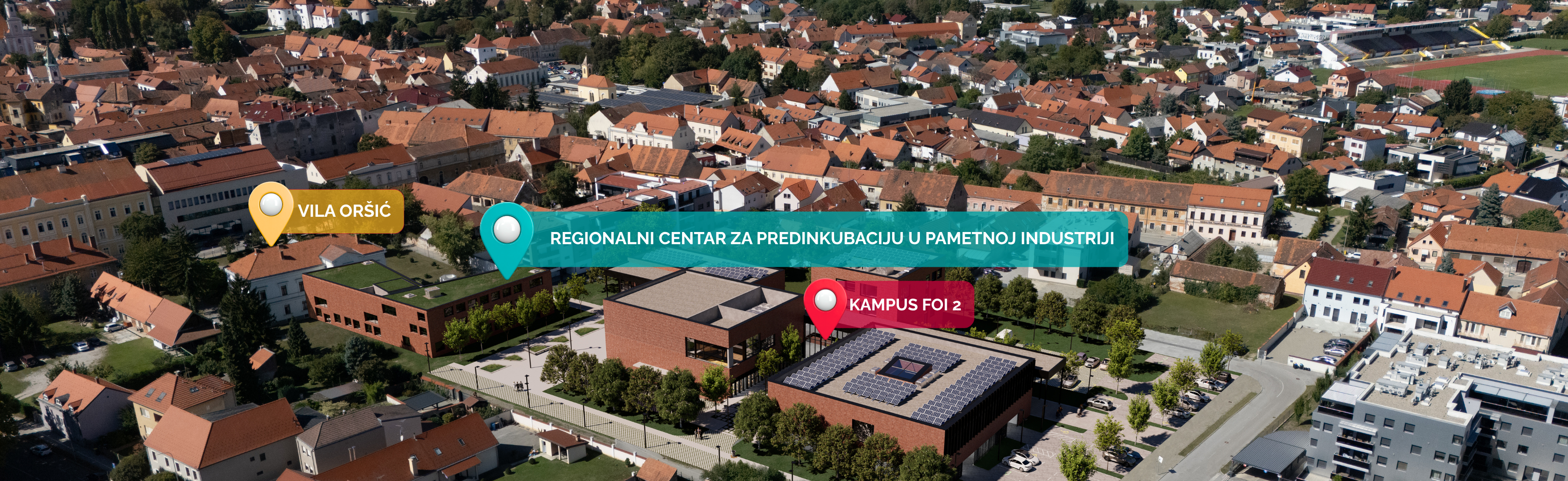 Zračni pogled na Varaždin s označenim lokacijama: Vila Oršić, Centar za predinkubaciju i Kampus FOI 3
